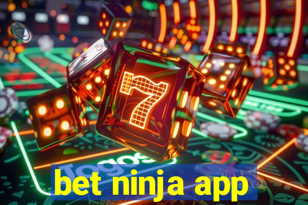 bet ninja app